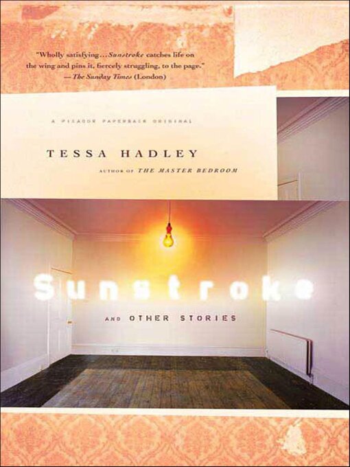 Title details for Sunstroke and Other Stories by Tessa Hadley - Available
